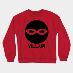 Black Mask - Villain Crewneck Sweatshirt